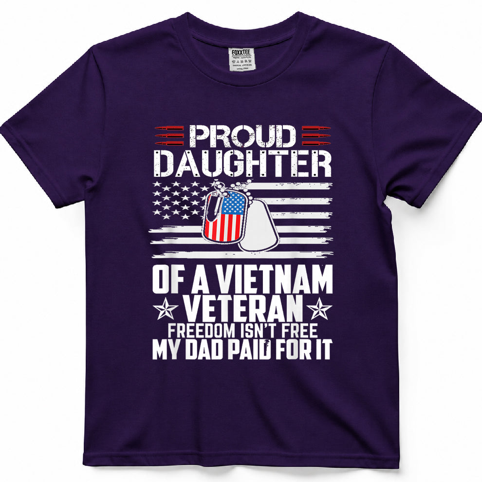 Proud Daughter Of A Vietnam Veteran, Freedom Isn't Free Tee – view 7