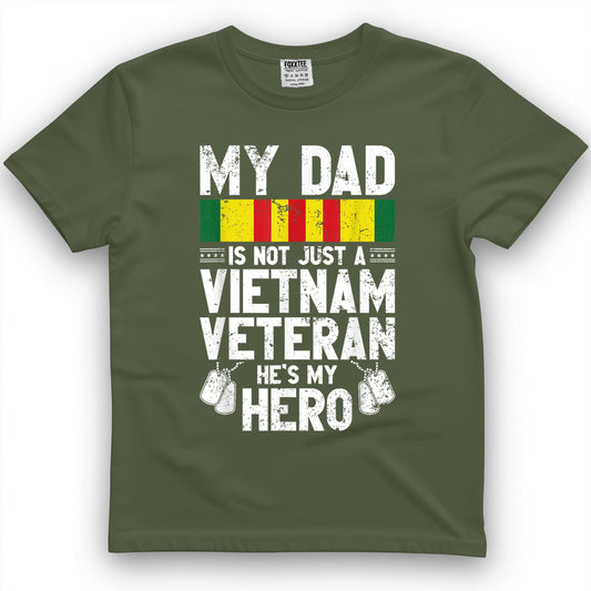 My Dad Is Not Just A Vietnam Veteran, He's My Hero Tee – view 2
