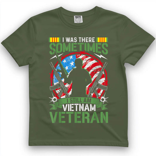 Was There, Sometimes I Still Am Vietnam Veteran Tee – view 2