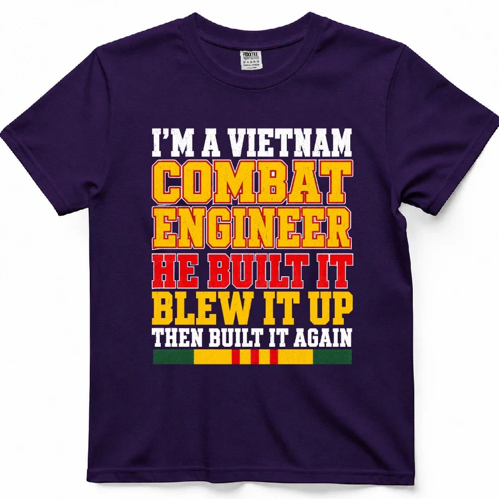 Vietnam Combat Engineer, Built It, Blew It Up, Built It Again Tee – view 7