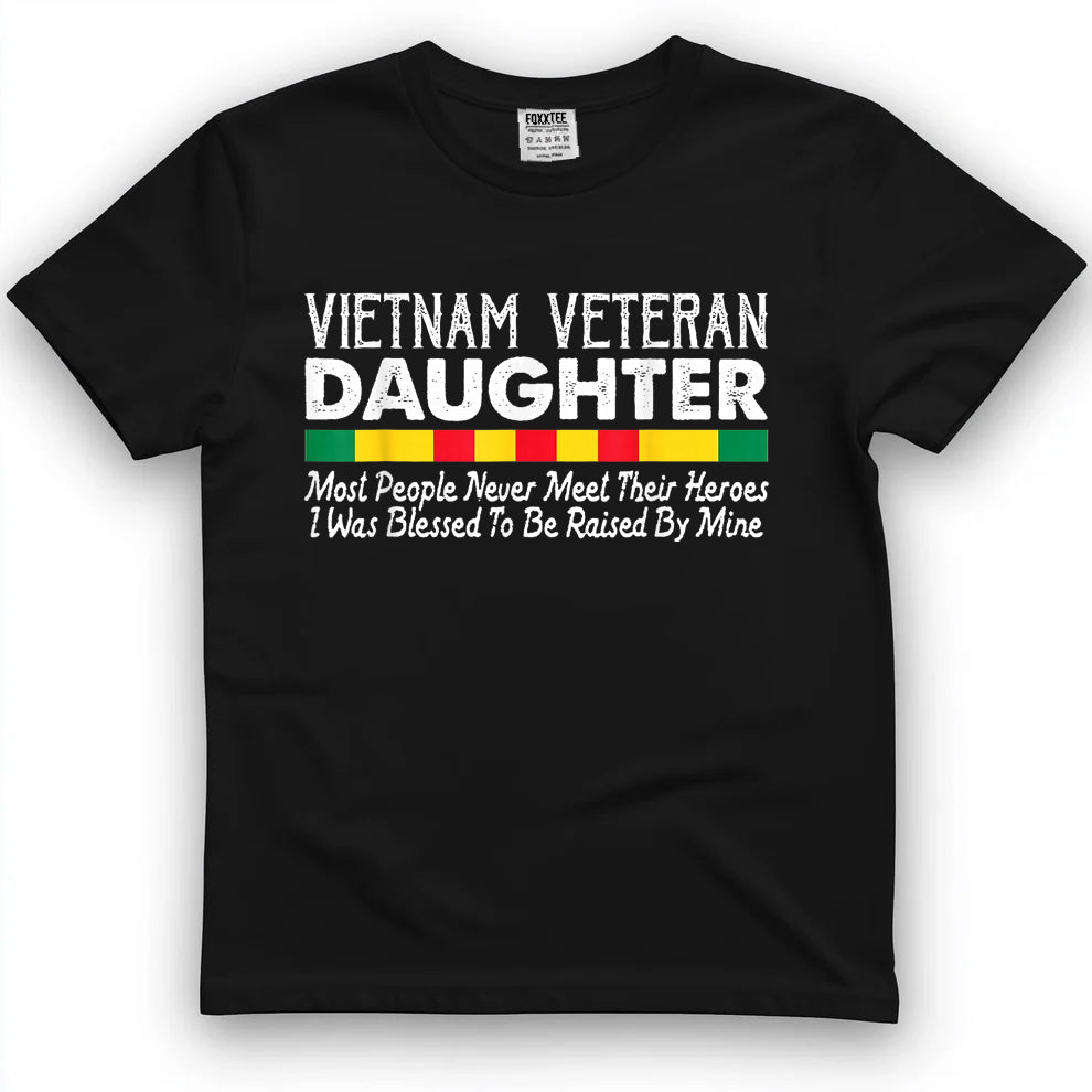 Proud Vietnam Veteran's Daughter Tee by OLDMANVET