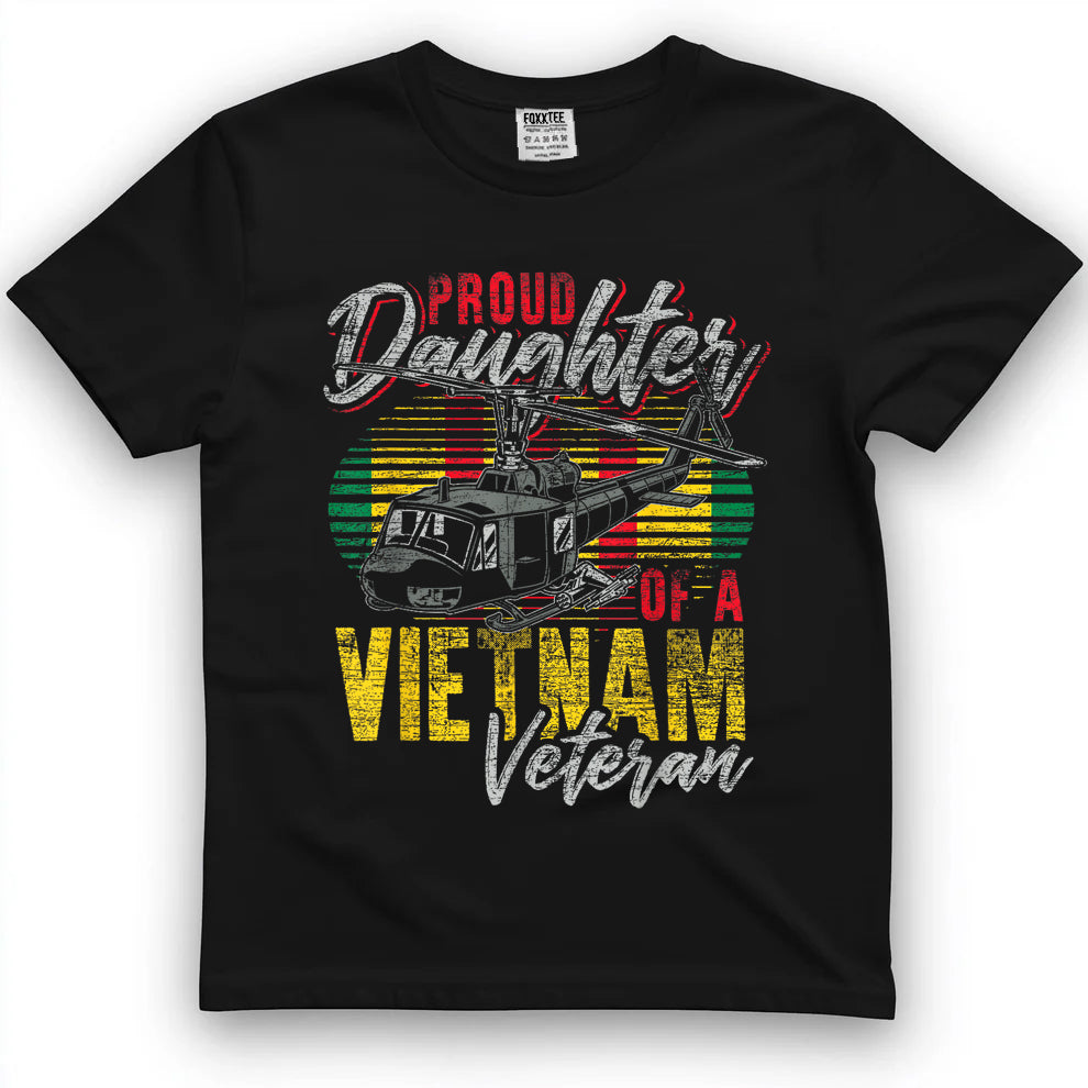 Proud Daughter Of A Vietnam Veteran Tee by OLDMANVET