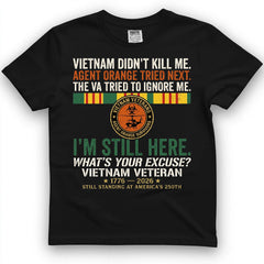 Vietnam Didn't Kill Me Veteran Tee