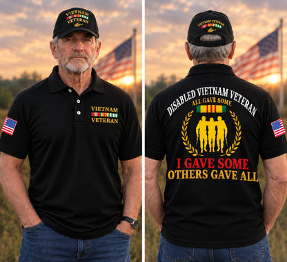 Disabled Vietnam Veteran I Gave Some Others Gave All Polo Shirt