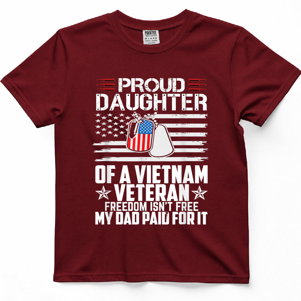 Proud Daughter Of A Vietnam Veteran, Freedom Isn't Free Tee – view 6
