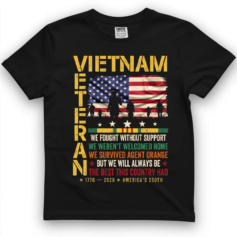 We Fought Without Support Vietnam Veteran Shirt by OLDMANVET
