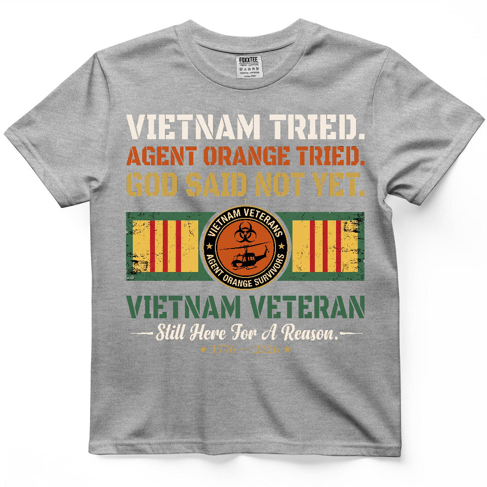 Vietnam Tried, Agent Orange Tried, God Said Not Yet Shirt – view 5