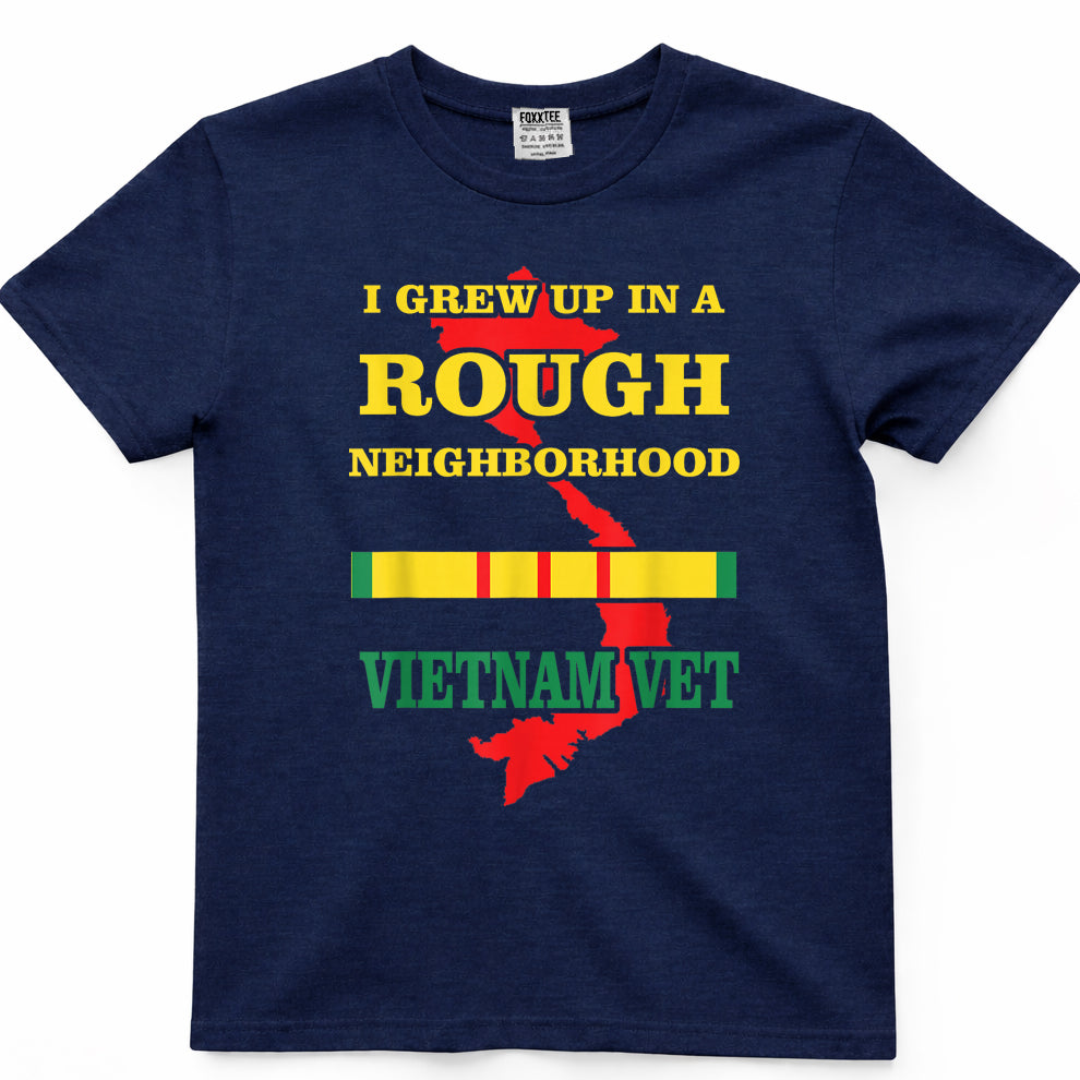 I Grew Up In A Rough Neighborhood Vietnam Veteran Tee – view 3