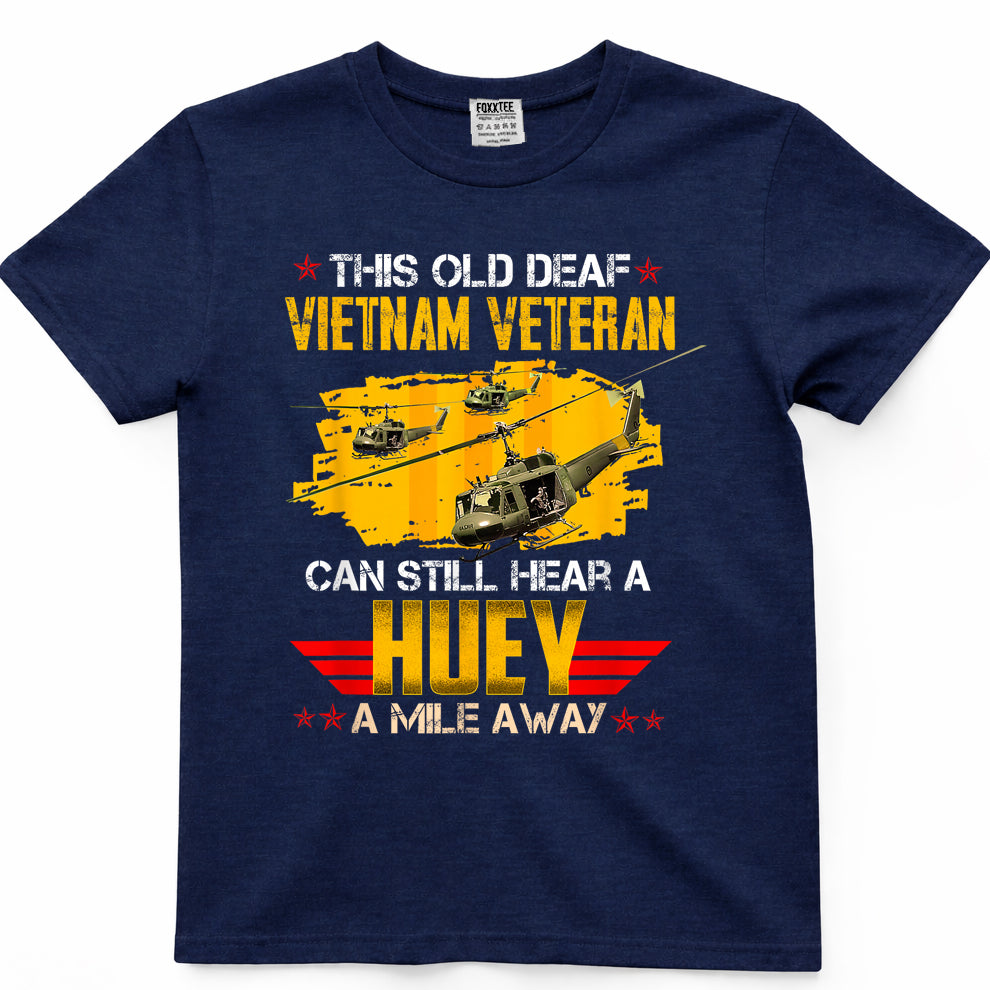 This Old Deaf Vietnam Veteran Can Still Hear A Huey Vintage Tee – view 3