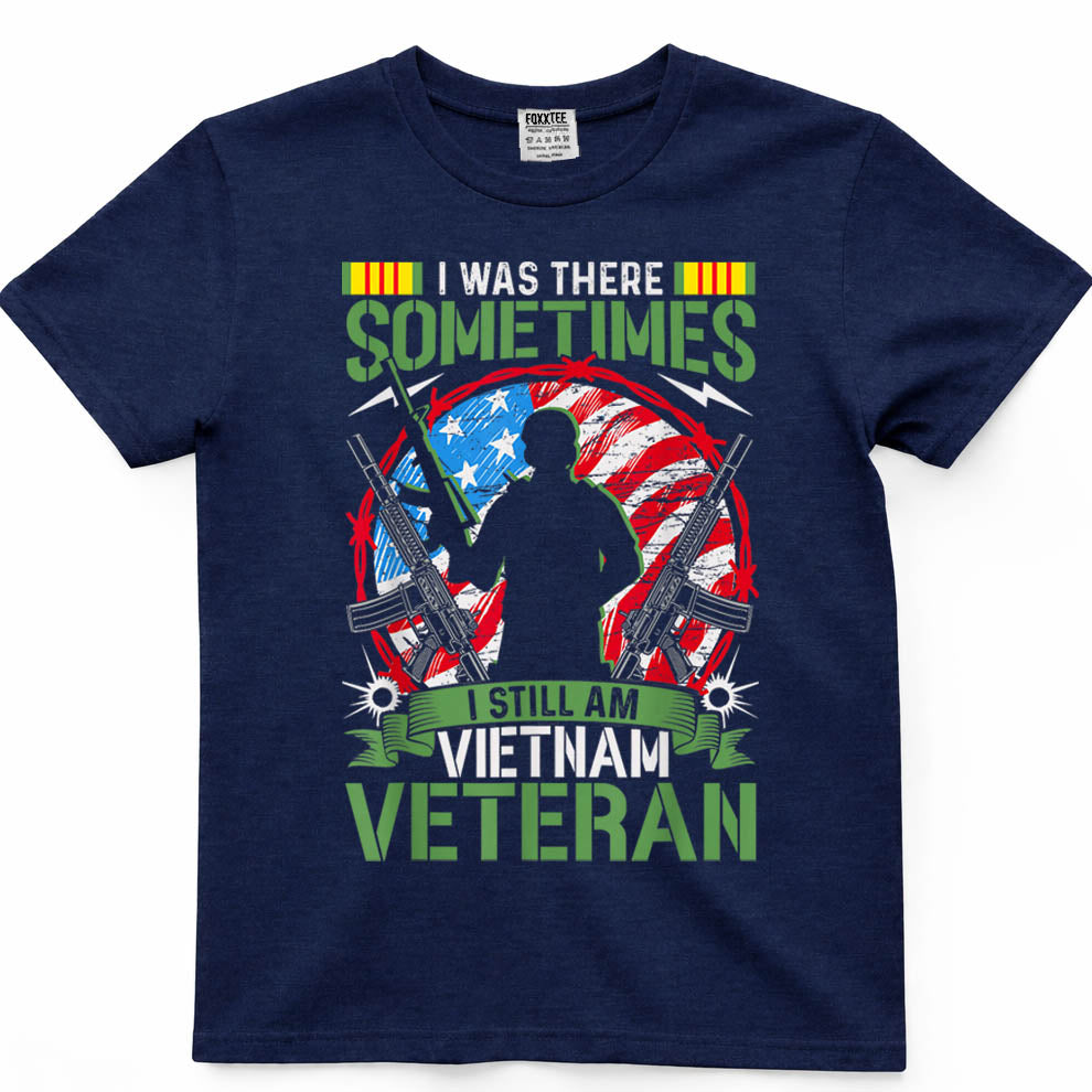 Was There, Sometimes I Still Am Vietnam Veteran Tee – view 3