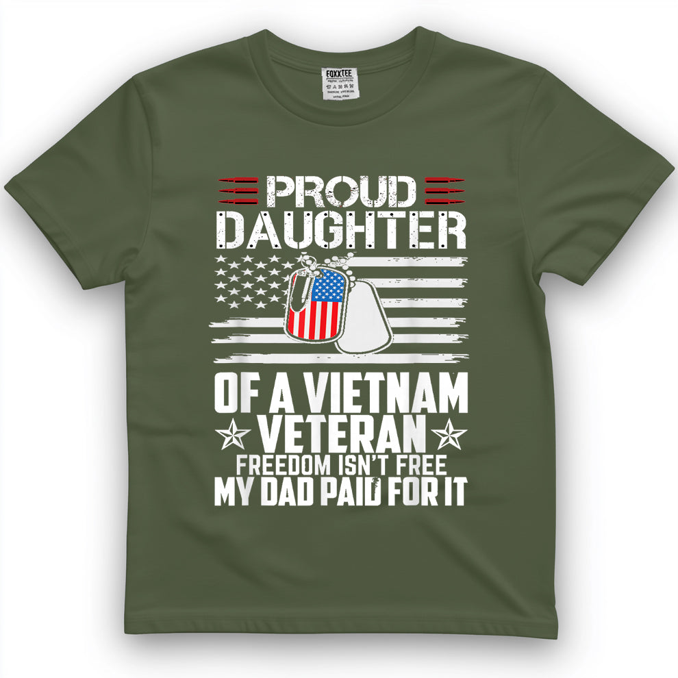 Proud Daughter Of A Vietnam Veteran, Freedom Isn't Free Tee – view 2