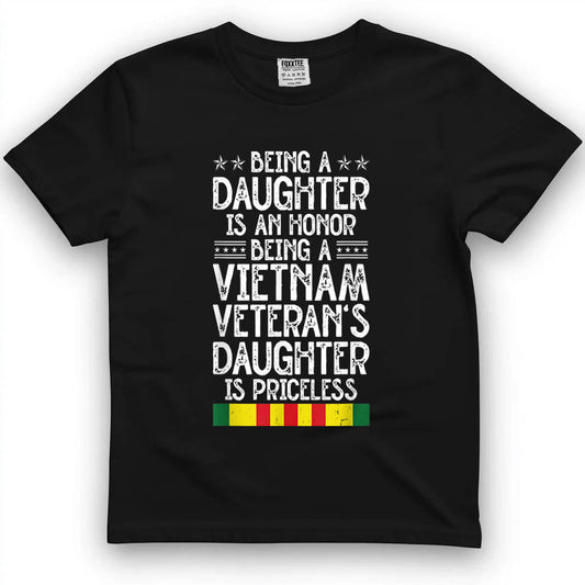 Being A Vietnam Veteran's Daughter Is Priceless Tee by OLDMANVET