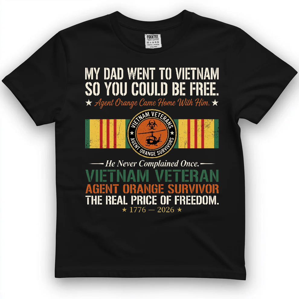My Dad Went To Vietnam Tee by OLDMANVET