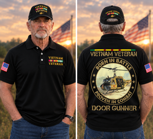 Vietnam Veteran Born In Battle Proven In Combat Door Gunner Polo Shirt