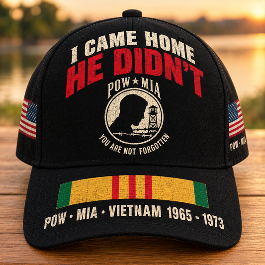 I Came Home He Didn't POW MIA Cap