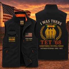 I Was There Tet '68, Sometimes I'm Still There Veteran Vest
