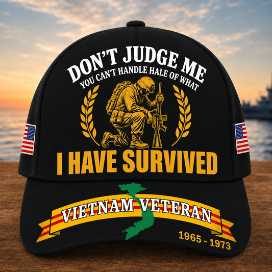 Don't Judge Me, You Can't Handle Half Of What I Survived Cap by OLDMANVET