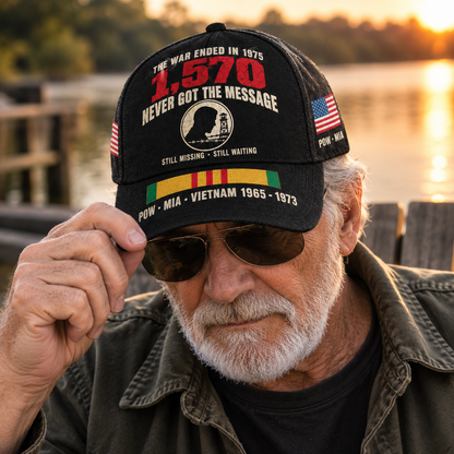 The War Ended In 1975 They Never Got The Message POW MIA Cap