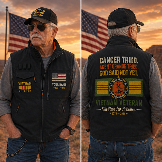 Cancer Tried, Agent Orange Tried, God Said Not Yet Veteran Vest – view 2