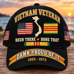 Vietnam Veteran Been There Done That And Damn Proud Of It Cap
