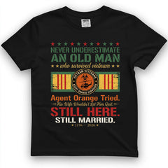 Never Underestimate An Old Man Who Survived Vietnam Tee