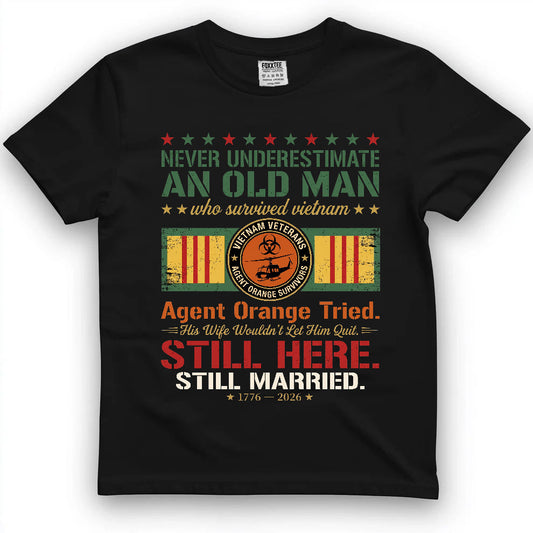Never Underestimate An Old Man Who Survived Vietnam Tee by OLDMANVET