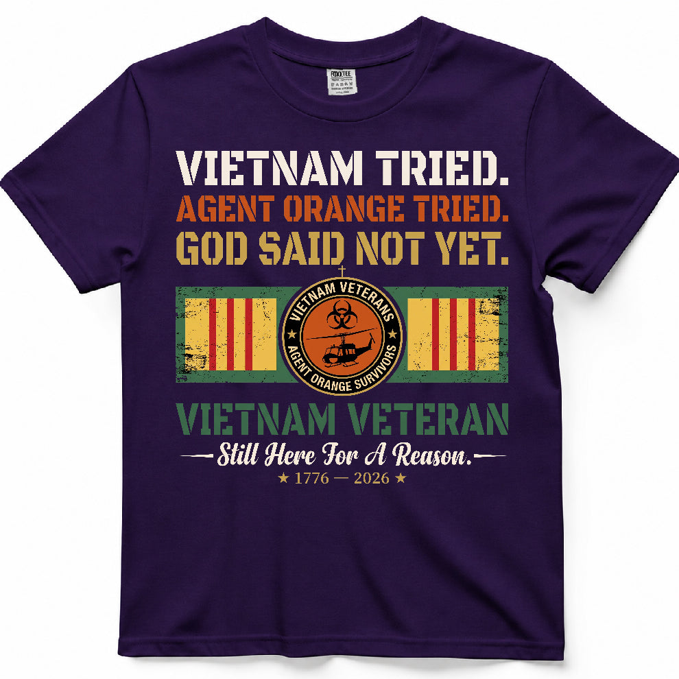 Vietnam Tried, Agent Orange Tried, God Said Not Yet Shirt – view 7