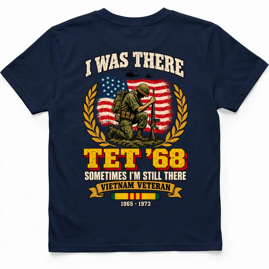 I was there TET' 68 Back Print T Shirt Back Print – Saigon Navy by OLDMANVET