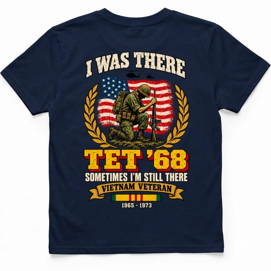 I was there TET' 68 Back Print T Shirt Back Print – Saigon Navy by OLDMANVET