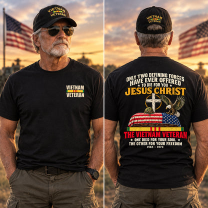 Only Two Defining Forces Offered To Die For You – Jesus & The Vietnam Veteran Tee – view 8