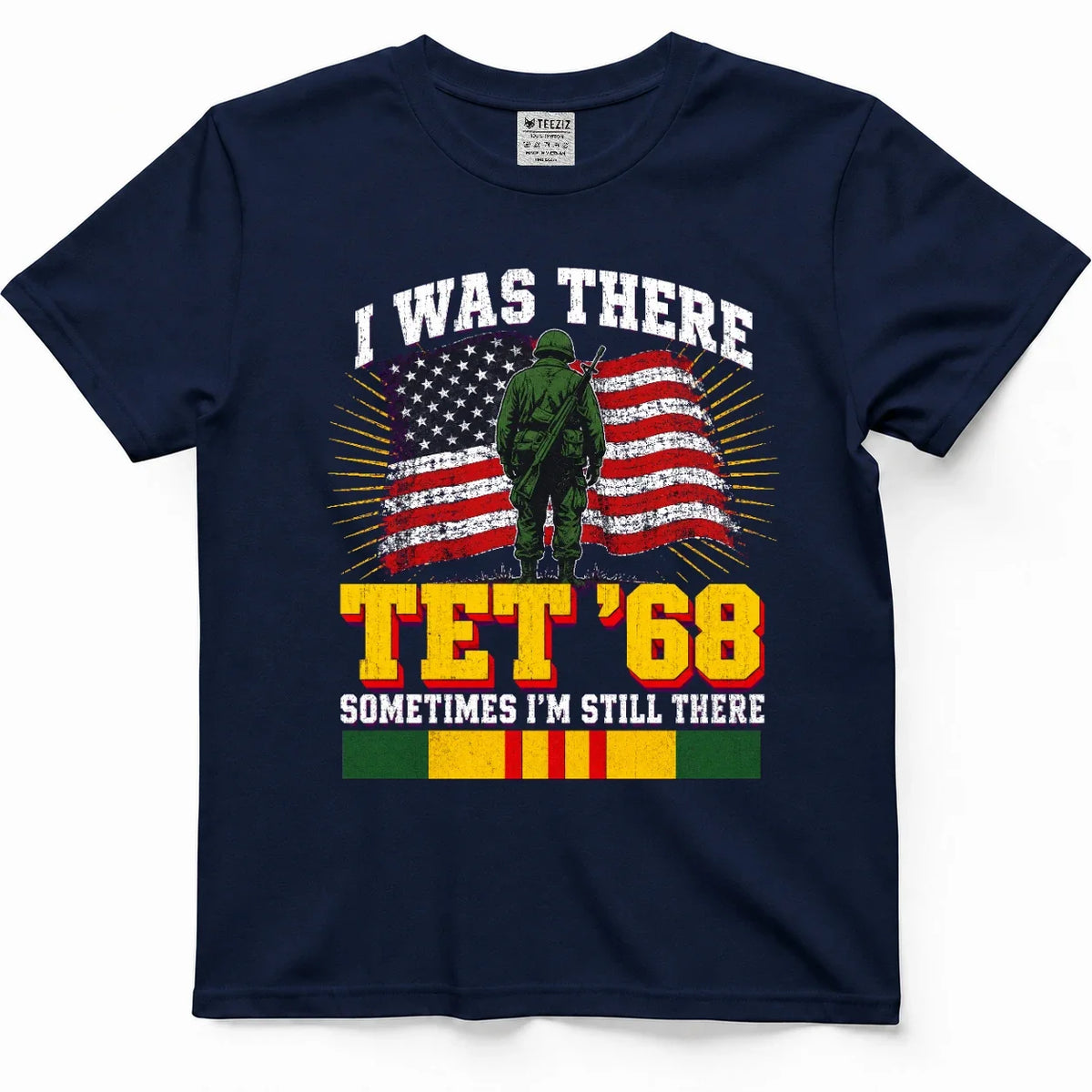 I Was There Tet '68, Sometimes I'm Still There Vietnam Vet Tee – view 3
