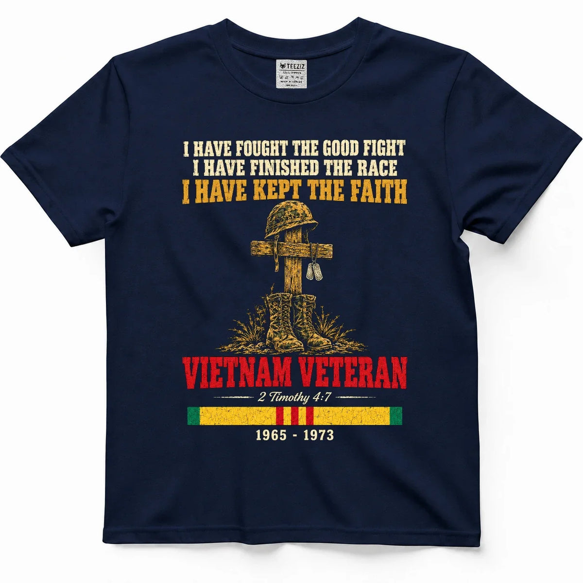I Have Fought The Good Fight – 2 Timothy 4:7 Vietnam Veteran Shirt – view 3