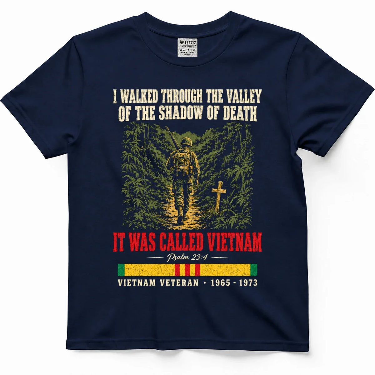 I Walked Through The Valley Of The Shadow Of Death, It Was Called Vietnam – view 3