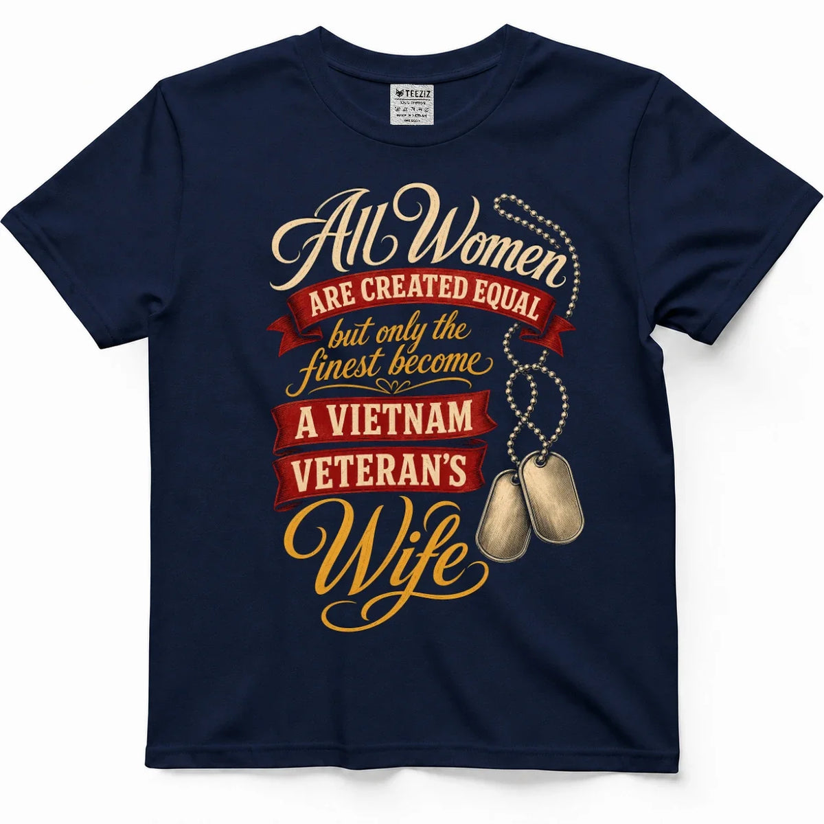 Only The Finest Become A Vietnam Veteran's Wife T-Shirt – view 3