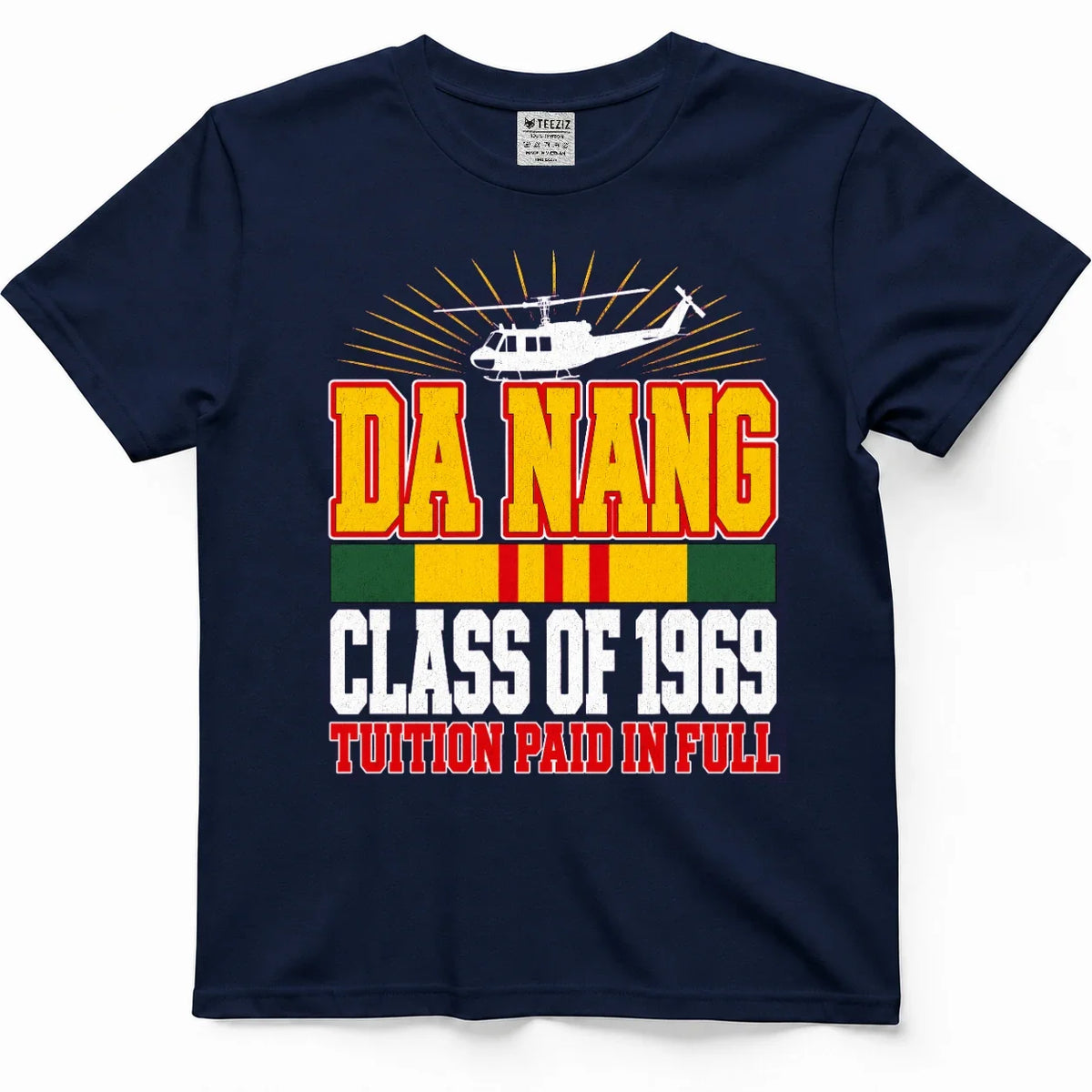 Da Nang Class Of 1969, Tuition Paid In Full Tee – view 3
