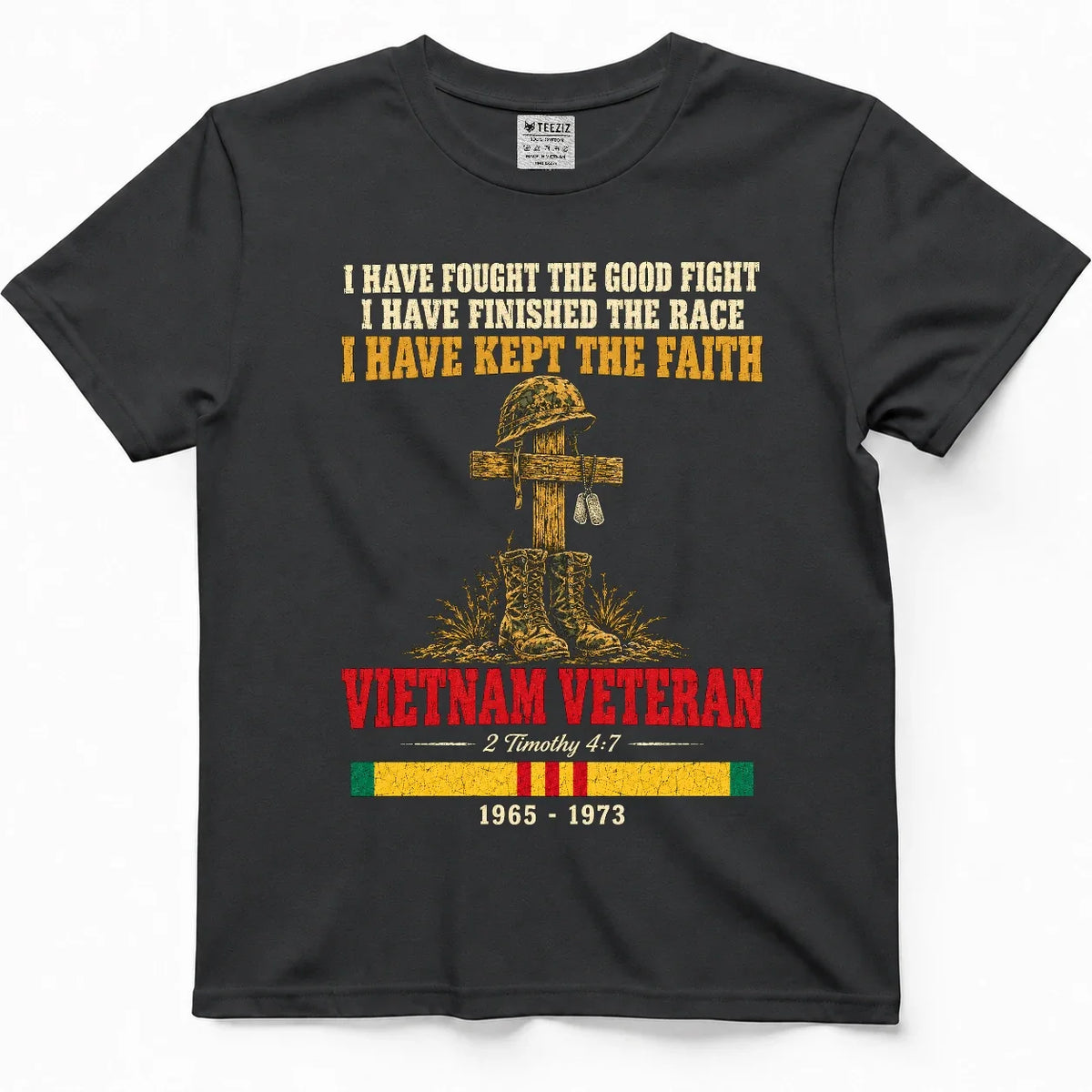 I Have Fought The Good Fight – 2 Timothy 4:7 Vietnam Veteran Shirt – view 5