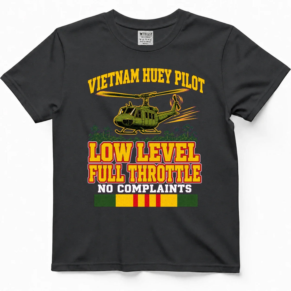 Vietnam Helicopter Pilot, Low Level, Full Throttle, No Complaints Tee – view 5