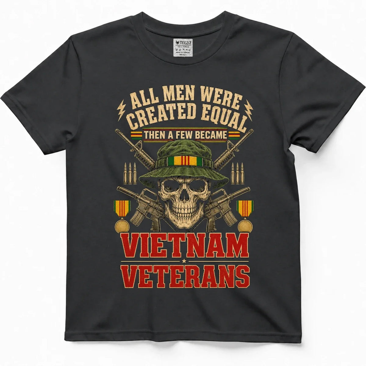 All Men Created Equal, Then A Few Became Vietnam Veterans Tee – view 5