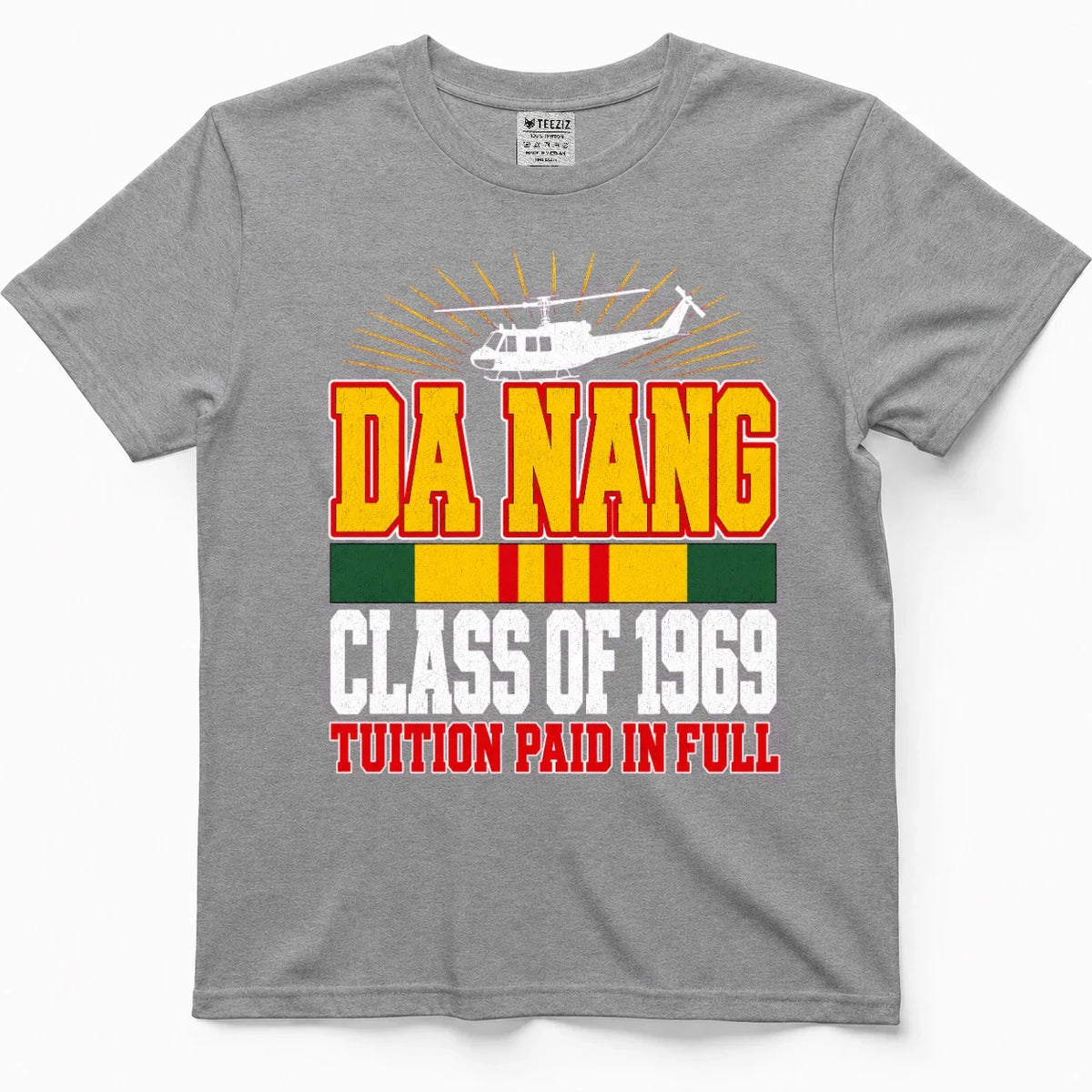 Da Nang Class Of 1969, Tuition Paid In Full Tee – view 6