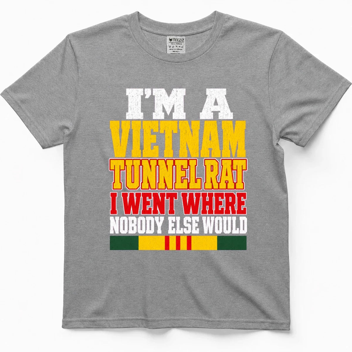 I'm A Vietnam Tunnel Rat, I Went Where Nobody Else Would Tee – view 6