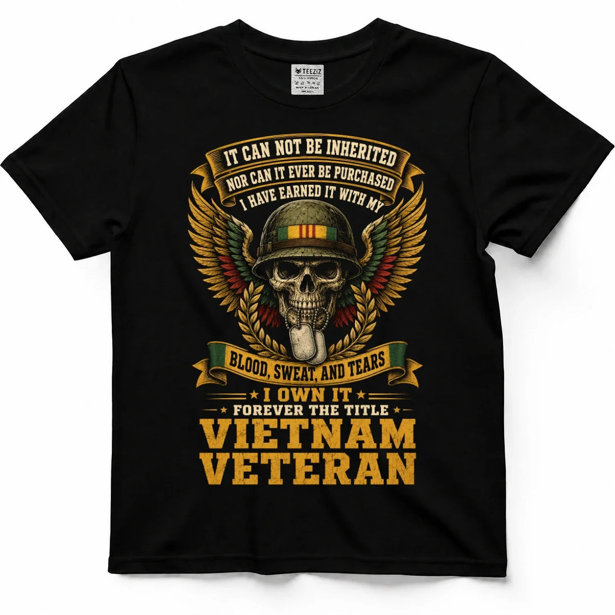 Earned With Blood, Sweat & Tears Vietnam Veteran Tee by OLDMANVET