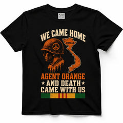 We Came Home Agent Orange Vietnam Vet Tee