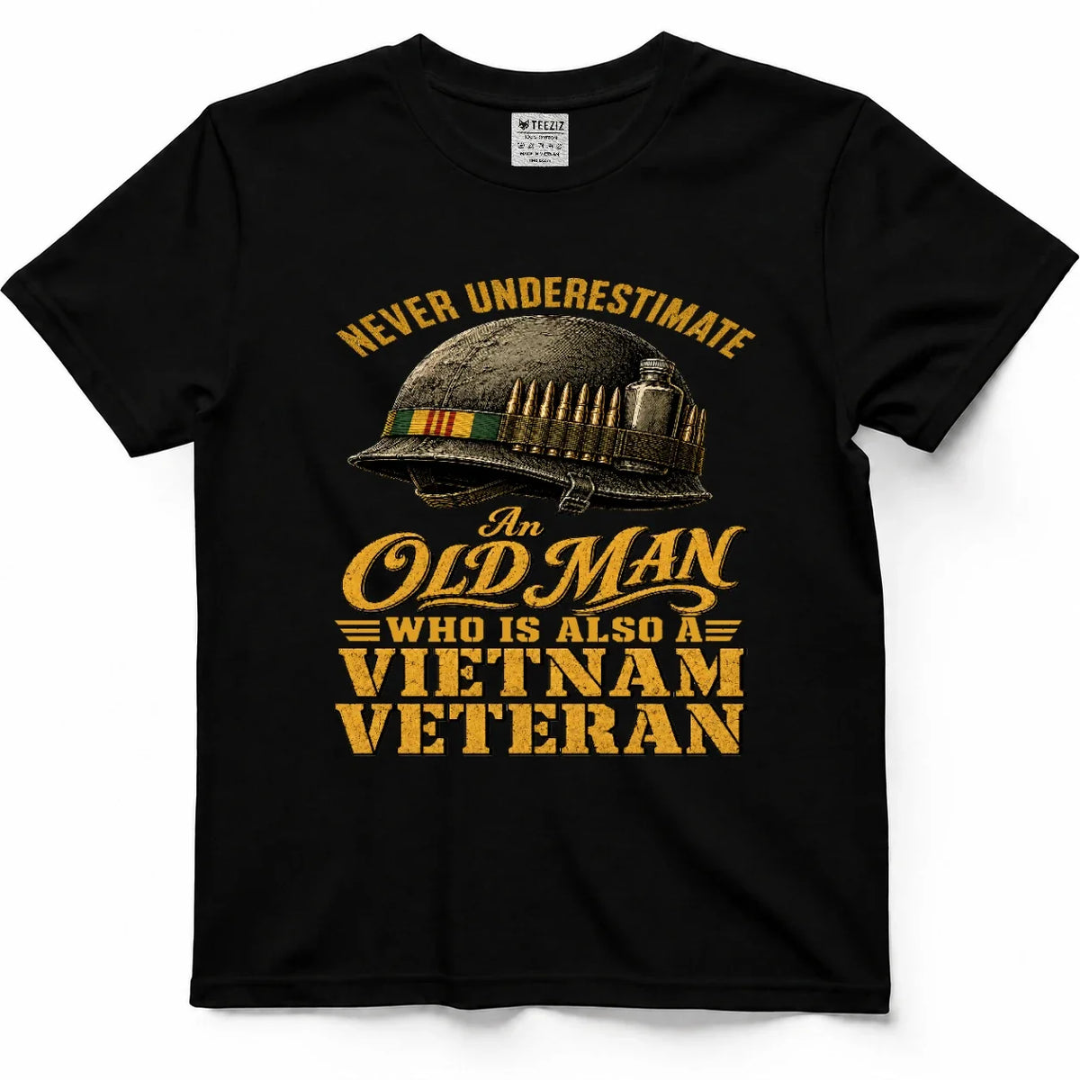 Never Underestimate An Old Man Who Is Also A Vietnam Veteran Tee by OLDMANVET
