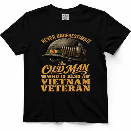 Never Underestimate An Old Man Who Is Also A Vietnam Veteran Tee by OLDMANVET