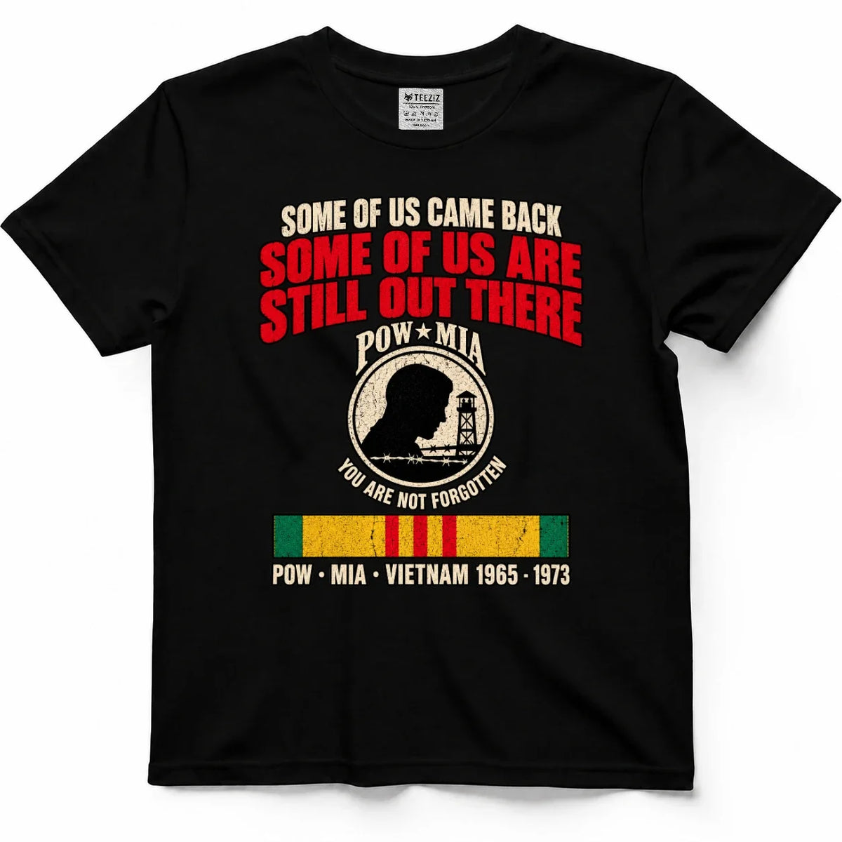 Some Of Us Came Back, Some Are Still Out There POW MIA Shirt by OLDMANVET