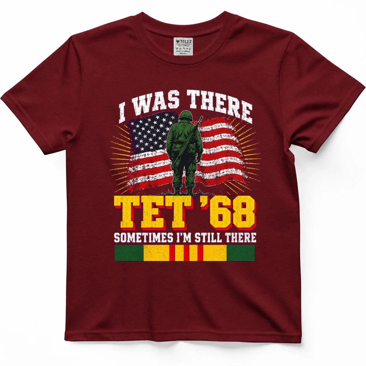I Was There Tet '68, Sometimes I'm Still There Vietnam Vet Tee – view 2