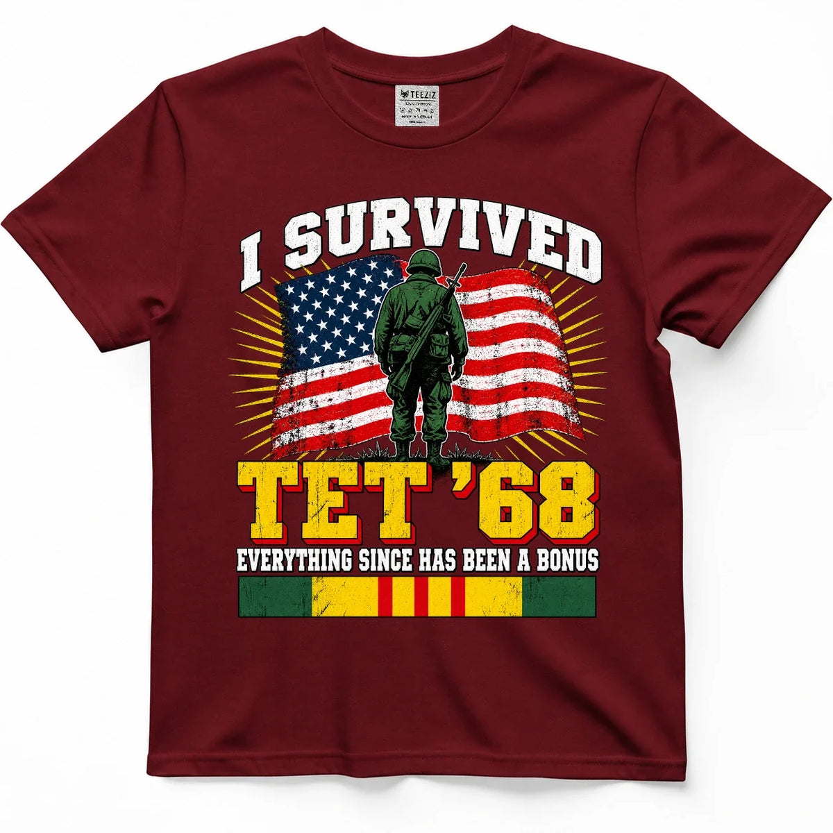 I Survived Tet '68, Everything Since Has Been A Bonus Tee – view 3