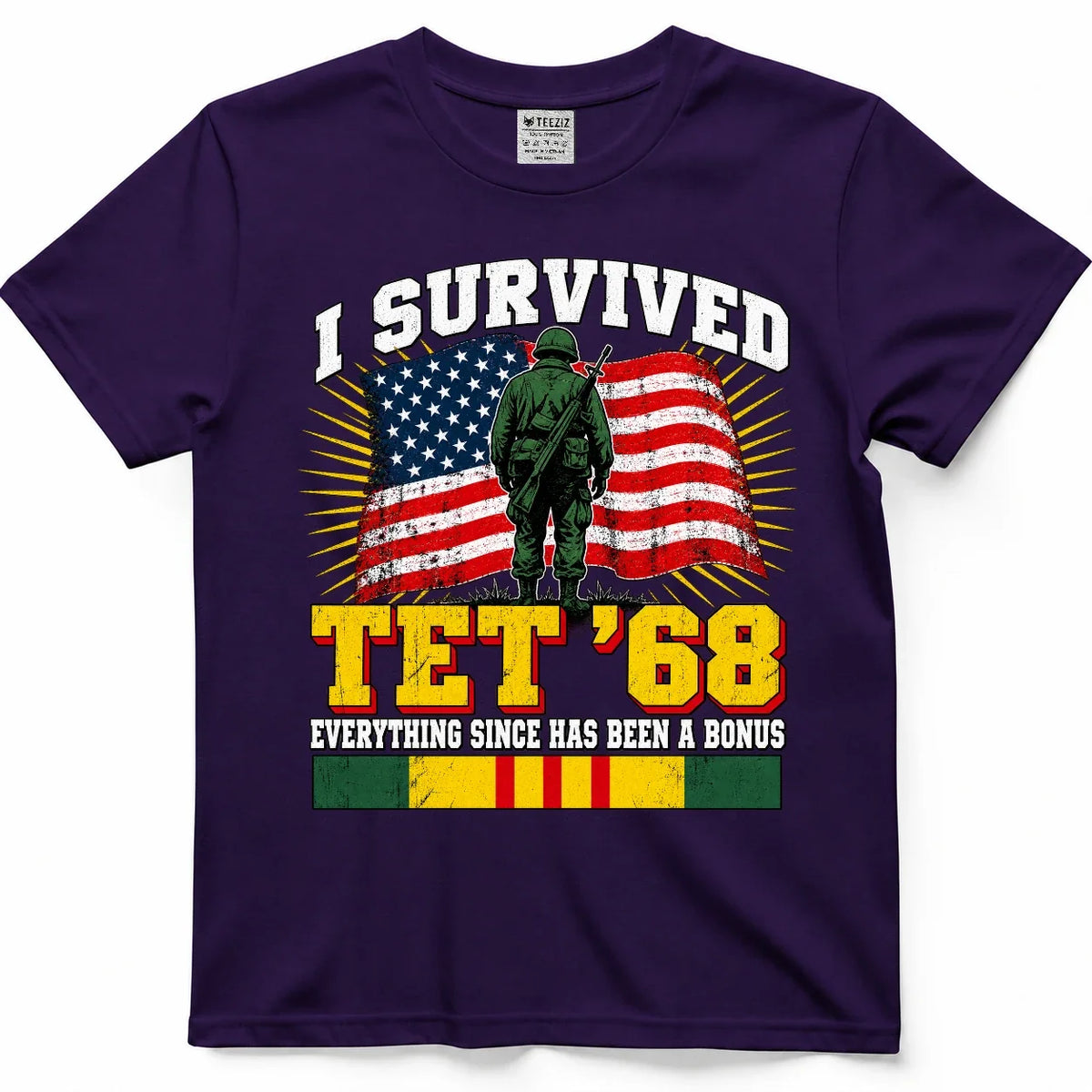 I Survived Tet '68, Everything Since Has Been A Bonus Tee – view 7