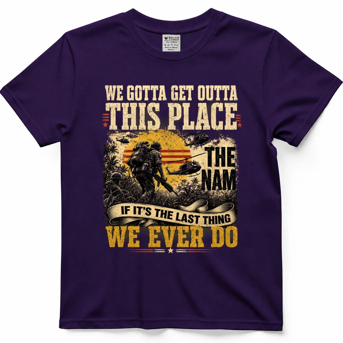 We Gotta Get Outta This Place Vietnam Veteran Tee – view 7