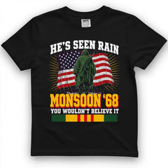 He's Seen Rain You Wouldn't Believe, Monsoon '68 Tee